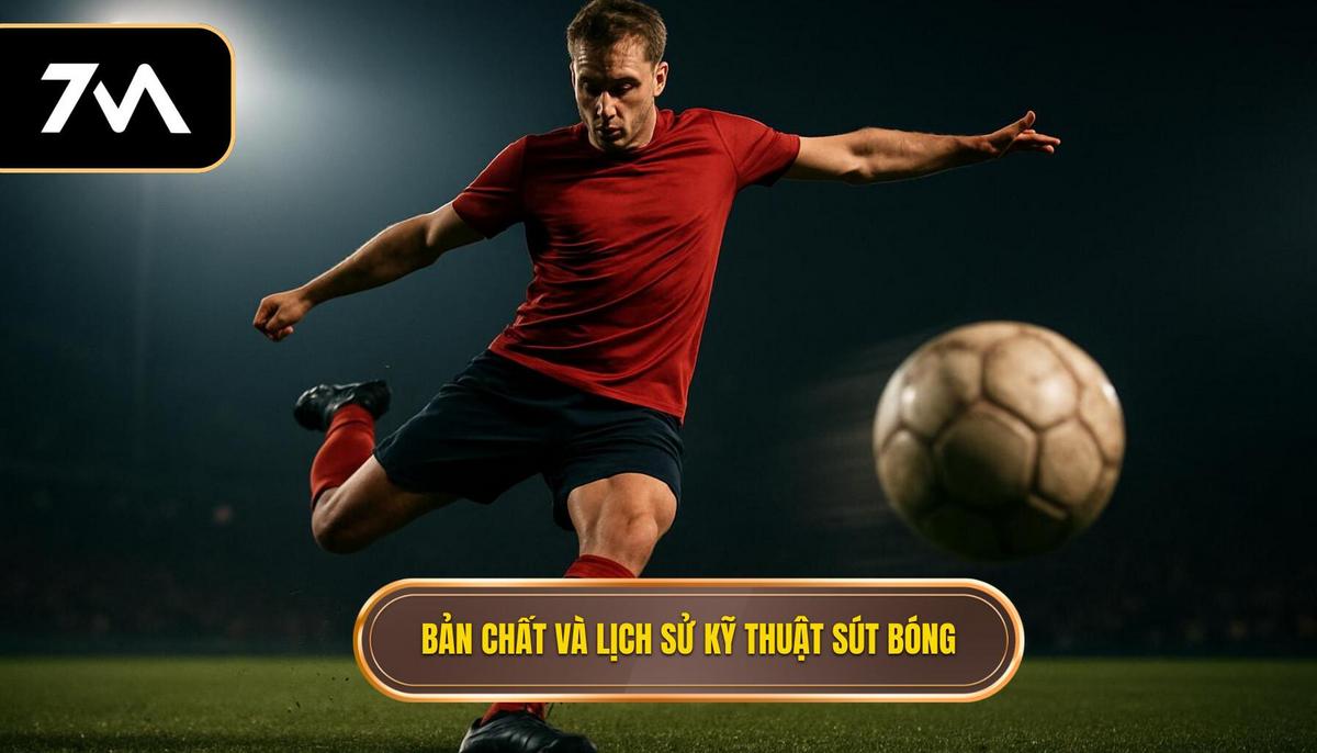 Bản Chất và Lịch Sử Phát Triển của Kỹ thuật sút bóng bằng đầu ngón chân