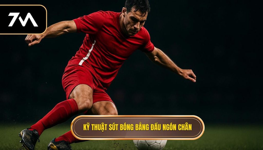 Kỹ thuật sút bóng bằng đầu ngón chân