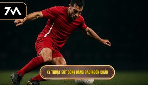 Kỹ thuật sút bóng bằng đầu ngón chân