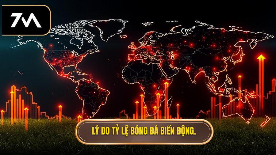 Tại sao tỷ lệ bóng đá World Cup lại biến động liên tục?
